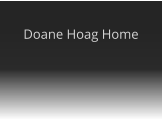 Doane Hoag Home