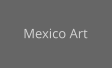 Mexico Art