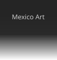 Mexico Art